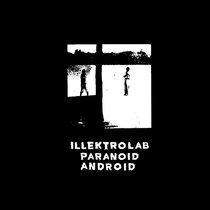 [BT39] Illektrolab - Paranoid Android brokntoys