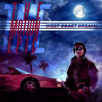 West Coast Dreams The Motion Epic