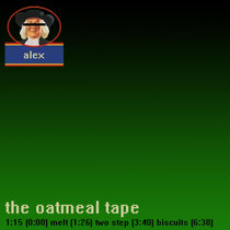 the oatmeal tape alex