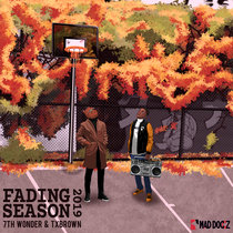 Fading Season 2019 TXBROWN & 7th Wonder