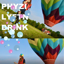 Phyzi Lyftn Drink Physical Graffiti