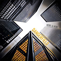 Here & Now (EP) Dangerfield