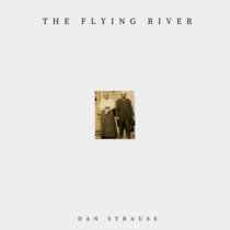 The Flying River Dan Strauss