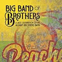 A Jazz Celebration of the Allman Brothers Band by BIG BAND OF BROTHERS