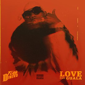 Flipp Dinero Love For Guala