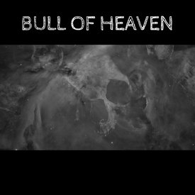 Bull Of Heaven The Deathless Element