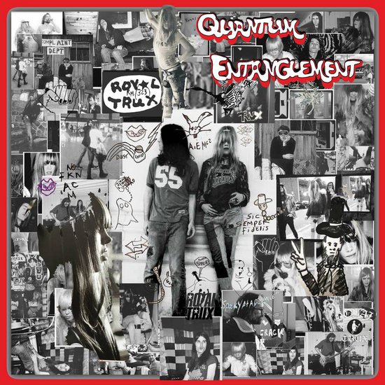 Royal Trux Quantum Entanglement