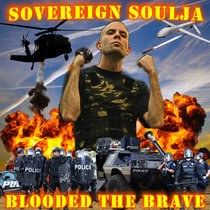 Sovereign Soulja Blooded the Brave