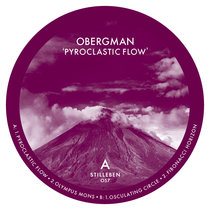 OBERGMAN-Pyroclastic Flow EP STILLEBEN-RECORDS