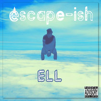 Escape-ish Highwater Ell