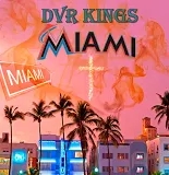 Miami DVR KINGS