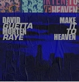 Make It To Heaven (with Raye) MORTEN & David Guett