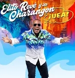 ¡Uea! Elito Revé y su Charang