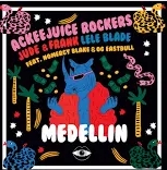 MEDELLIN Ackeejuice Rockers