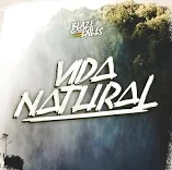 Vida Natural Blaze And The Exiles