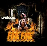 Fire Fire Lyrikkal