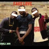 Fake Love Khali Jah