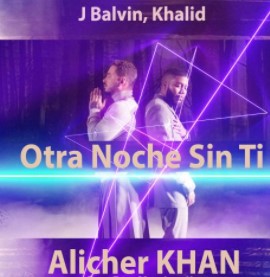 Otra Noche Sin Ti J. Balvin ,  Khalid