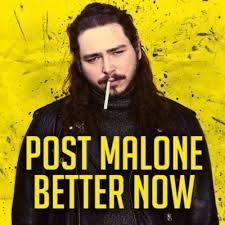 Better Now Post Malone