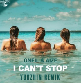 I Cant Stop (Yudzhin Radio Remix) Oneil  feat.  Aize