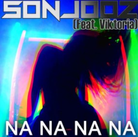 Na Na Na Na (DJ Combo & Skreatch Radio Edit) Sonjooz  feat.  Viktoria