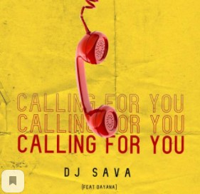 Calling For You DJ Sava  feat.  Dayana