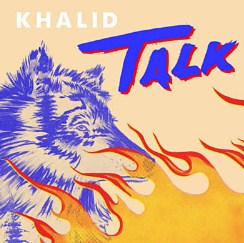 Khalid - & Disclosure